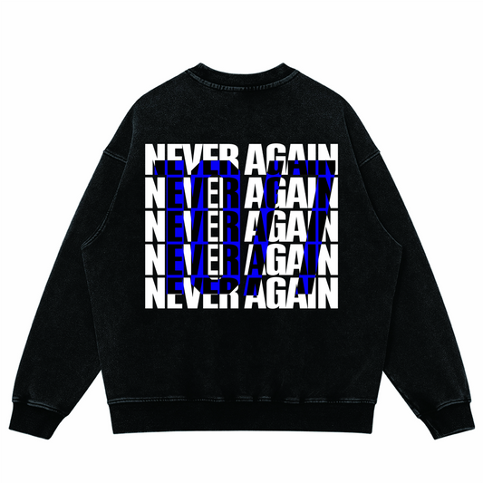 Never Again Sweatshirt  Blue